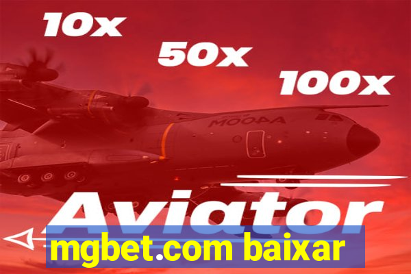 mgbet.com baixar